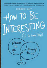 Image of How to be interesting: in 10 simple steps