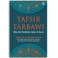 Image of Tafsir Tarbawi : nilai - nilai pendidikan dalam al - quran